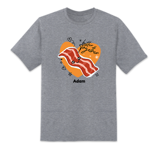Bacon Better Together Gray